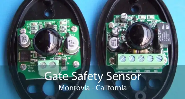 Gate Safety Sensor Monrovia - California