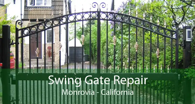 Swing Gate Repair Monrovia - California